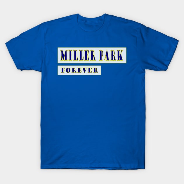 Miller Park Forever T-Shirt by Retro Sports